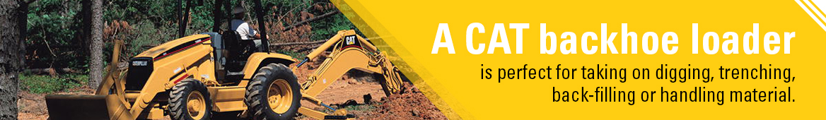 A cat backhoe loader is perfect for digging, trenching,back-filling and more